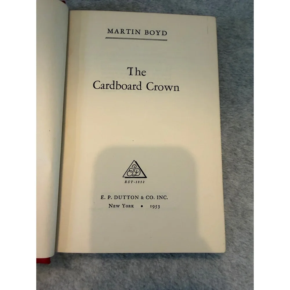 The Cardboard Crown Martin Boyd 1953 Hardcover Book Dust Jacket Fiction Novel